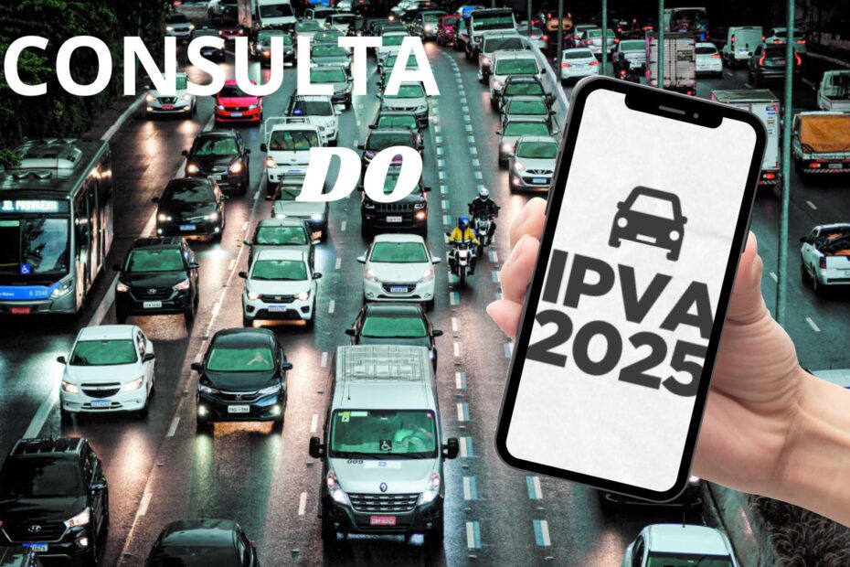 Consulte e pague seu Ipva 2025 em casa.